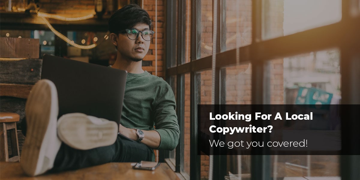 Looking For A Local Copywriter?